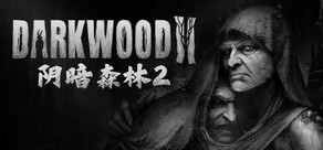 阴暗森林2 Darkwood 2