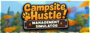 Campsite Hustle! - Management Simulator