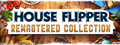 House Flipper Remastered Collection