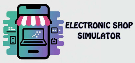 电子商店模拟器/Electronic shop simulator——v1.0.0多国语言（含简体中文）免安装解压即玩版