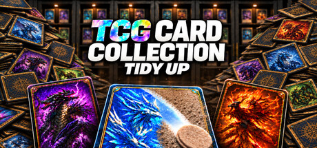 TCG Card Collection: Tidy Up