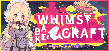 Whimsy Bake＆Craft