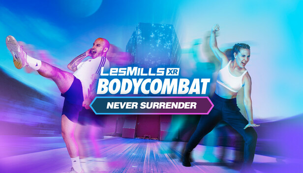 LES MILLS XR BODYCOMBAT: NEVER SURRENDER on Steam