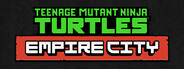 Teenage Mutant Ninja Turtles: Empire City