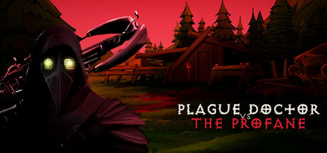 Plague Doctor VS The Profane — Steam header