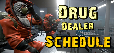 Drug Dealer Schedule — Steam header