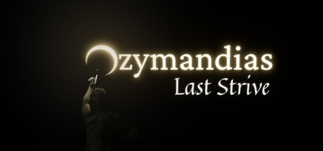 Ozymandias: Last Strive — Steam header