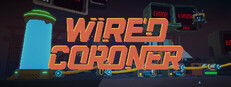 Wired Coroner