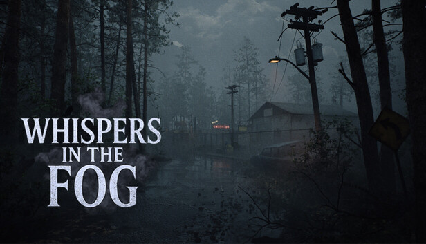 Whispers in the fog