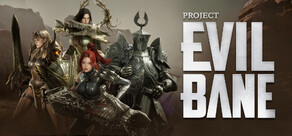 Project EVILBANE
