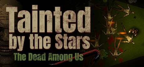 Tainted by the Stars: The Dead Among Us Cover Image