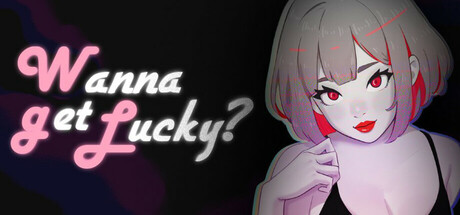 Wanna Get Lucky? Cover Image