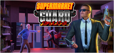 Supermarket Guard Simulator
