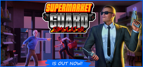 Supermarket Guard Simulator — Steam header