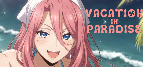 Vacation in Paradise