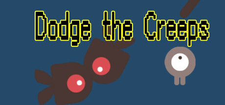 Dodge the Creeps Cover Image