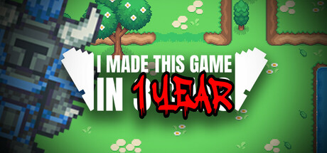I Made This Game in 1 Year — Steam header