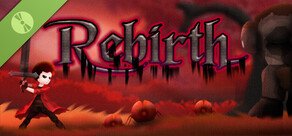 Rebirth Demo