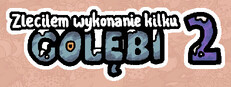 Zleciłem wykonanie kilku gołębi 2