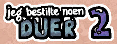 Jeg bestilte noen duer 2