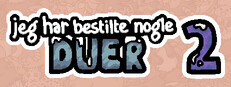 Jeg har bestilt nogle duer 2