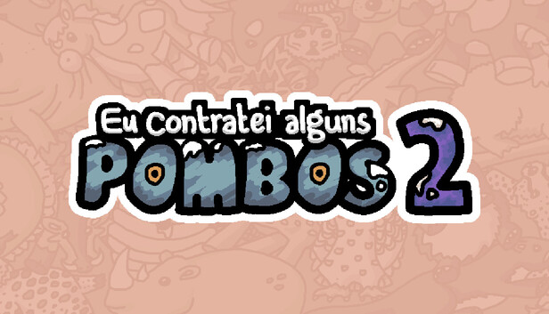 Contratei alguns pombos 2