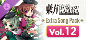 Touhou Danmaku Kagura Phantasia Lost - Extra Song Pack Vol. 12