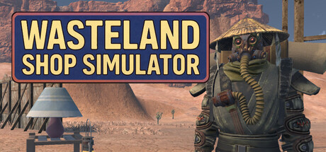 Wasteland Shop Simulator