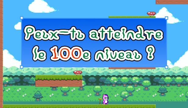 Peux-tu atteindre le 100e niveau?