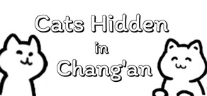 Cats Hidden in Chang'an