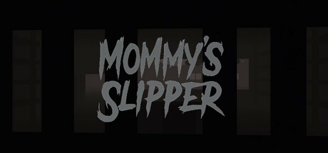 Mommy’s Slipper