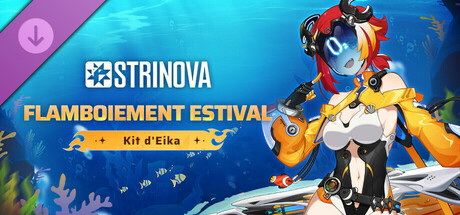 Strinova - Kit Flamboiement estival (Eika)