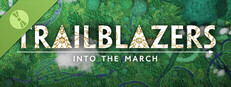 海报 Trailblazers: Into the March Demo