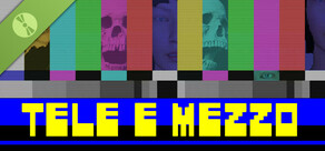 Tele E Mezzo Demo