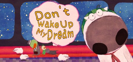 Don't Wake Up My Dream — Steam header