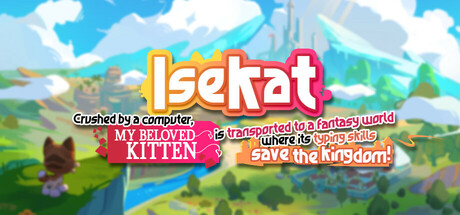 Isekat: Crushed by a Computer, My Beloved Kitten is Transported to a Fantasy World where its Typing Skills Save the Kingdom! Cover Image