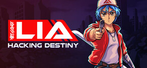 Lia: Hacking Destiny