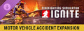 Firefighting Simulator: Ignite - Motor Vehicle Accident Expansion