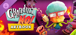 Grandma, No! Digital Artbook