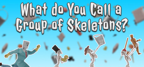 What do You Call a Group of Skeletons? - Pilot