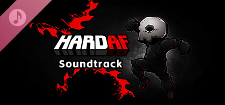 HardAF Soundtrack