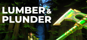 Lumber and Plunder