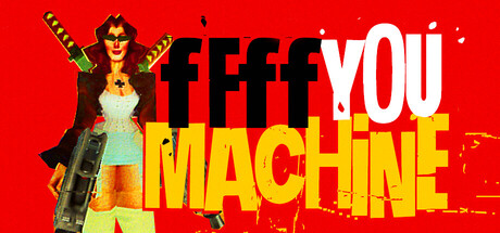 Steam Community :: FFFF YOU MACHINE