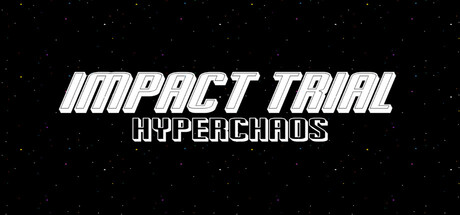 Impact Trial: Hyperchaos Cover Image