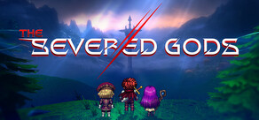 The Severed Gods