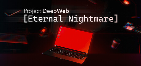 Project DeepWeb: Eternal Nightmare — Steam header