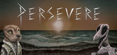 Persevere
