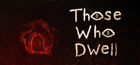 Those Who Dwell