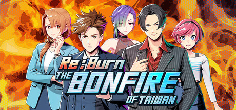 Re:Burn The Bonfire of Taiwan — Steam header
