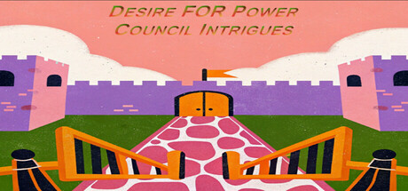 Desire FOR Power: Council Intrigues Cover Image